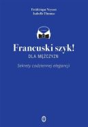 Okadka ksizki - Francuski szyk dla mczyzn! Sekrety codziennej elegancji