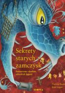 Okładka książki - Sekrety starych zamczysk. Ilustrowany skarbiec szkockich legend