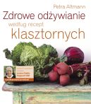 Okładka - Zdrowe odżywianie według recept klasztornych