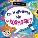 Ok�adka - Jak dzia�a �wiat. Co wyprawia si� w kosmosie?