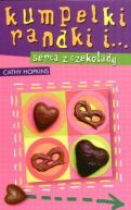 Okładka - Kumpelki, randki i... Serca z czekolady