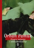 Okładka ksiązki - Pisarz naiwny i sentymentalny