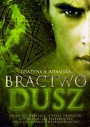 Okadka ksizki - Bractwo dusz: Ksiga 2