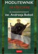 Okładka - Modlitewnik za Ojczyznę za wstawiennictwem św. Andrzeja Boboli