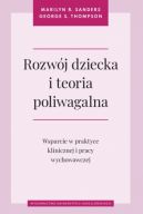 Okadka - Rozwj dziecka i teoria poliwagalna. Wsparcie w praktyce klinicznej i pracy wychowawczej