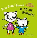 Ok�adka - Kicia Kocia i Nunu�. W co si� bawimy?