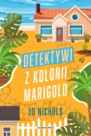 Ok�adka - Detektywi z Kolonii Marigold