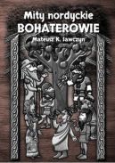 Okadka - Mity nordyckie. Bohaterowie
