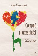 Okadka ksizki - Czerpa z przeszoci. Wiersze