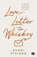 Okadka ksizki - Love Letter to Whiskey