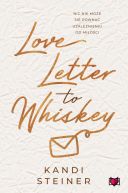Okadka ksizki - Love Letter to Whiskey