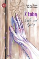 Ok�adka ksi��ki - Z tob� by�o mi lepiej 