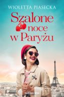 Okładka książki - Szalone noce w Paryżu