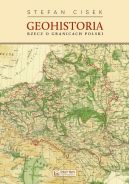 Ok�adka - Geohistoria. Rzecz o granicach Polski