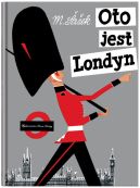 Okadka ksizki - Oto jest Londyn
