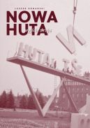 Okadka ksiki - Nowa Huta. Wyjcie z raju