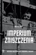 Okadka - Imperium zniszczenia. Historia nazistowskiej masowej zagady