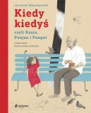 Okadka - Kiedy kiedy, czyli czyli Kasia, Panjan i Pangr