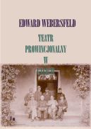 Ok�adka - Teatr prowincjonalny w Galicji. 1850-1908