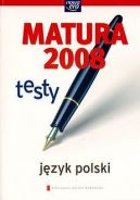 Okadka ksizki - Matura 2008. Jzyk polski. Testy