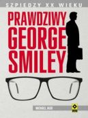 Okadka - Szpiedzy XX wieku. Prawdziwy George Smiley