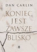 Okładka książki - Koniec jest zawsze blisko
