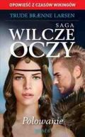 Ok�adka - Saga Wilcze Oczy t. 6. Polowanie