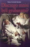 Okadka ksizki - Dlaczego mnisi byli grubasami?