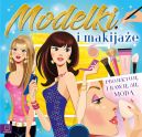 Okładka ksiązki - Modelki i makijaże. Projektuję i bawię się modą
