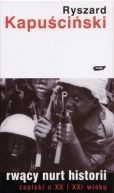 Okadka - Rwcy nurt historii. Zapiski o XX i XXI wieku