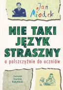 Okadka - Nie taki jzyk straszny. O polszczynie do uczniw