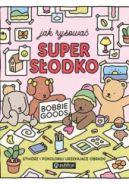 Ok�adka - Bobbie art. Jak rysowa� super s�odko