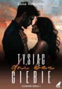 Ok�adka ksi�zki - Tysi�c dni bez Ciebie