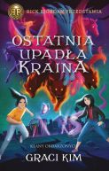 Okadka - Klany Obdarzonych (Tom 3). Ostatnia upada kraina