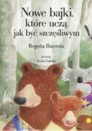 Okadka - Nowe bajki, ktre ucz, jak by szczliwym