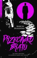 Okładka książki - Przeciwko bratu