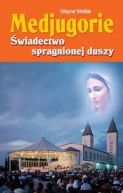 Ok�adka - Medjugorie. �wiadectwo spragnionej duszy
