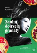 Ok�adka - Zanim dojrzej� granaty