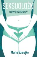Okadka ksizki - Seksuoloki 2. Nowe rozmowy