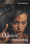 Okadka - Opuci wczoraj