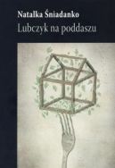 Okadka ksizki - Lubczyk na poddaszu