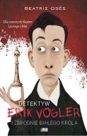 Okładka - Erik Vogler i zbrodnie białego króla 