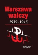 Ok�adka ksi�zki - Warszawa walcz�ca 1939-1945. Leksykon