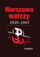 Okadka - Warszawa walczca 1939-1945. Leksykon