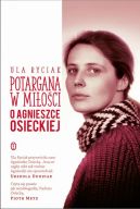 Okadka - Potargana w mioci. O Agnieszce Osieckiej