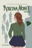 Okładka książki - Rodzina Monet. Tom 4. Diament. Część 1