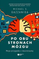 Okadka - Po obu stronach mzgu. Moja przygoda z neuronauk