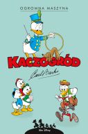 Okadka - Kaczogrd. Carl Barks. Ogromna maszyna i inne historie z lat 1959-1960