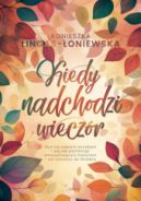 Okadka ksizki - Kiedy nadchodzi wieczr