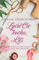 Okładka ksiązki - Życie cię kocha, Lili